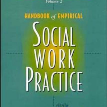 Handbook of Empirical Social Work Practice, 2 Volume Set