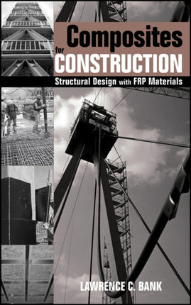 Composites for Construction FR Structural Design with FRP Materials