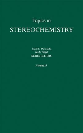 Topics in Stereochemistry, Volume 25