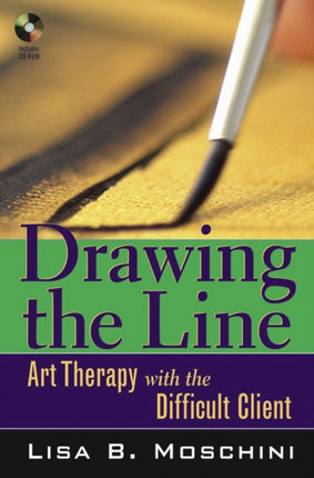 Drawing the Line Art Therapy with the Difficult Client