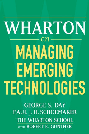 Wharton on Managing Emerging Technologies