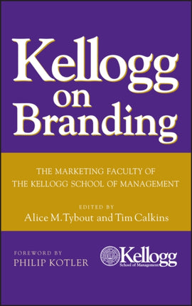 Kellogg on Branding The Marketing Faculty of