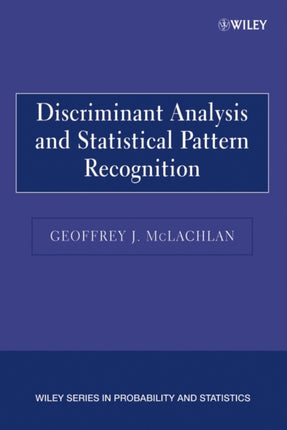 Discriminant Analysis and Statistical Pattern Recognition