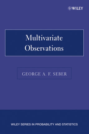 Multivariate Observations P 547 Wiley Series in Probability and Statistics