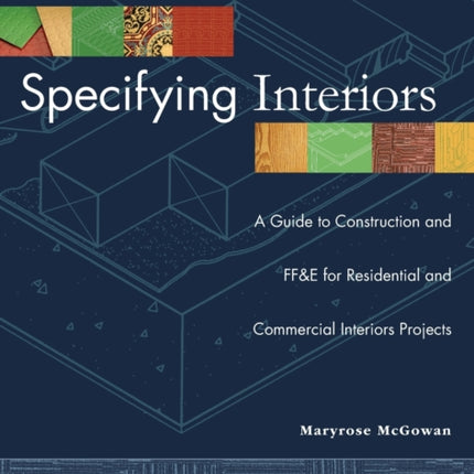 Specifying Interiors A Guide to Construction and