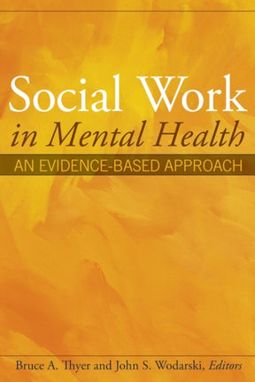 Social Work in Mental Health: An Evidence-Based Approach