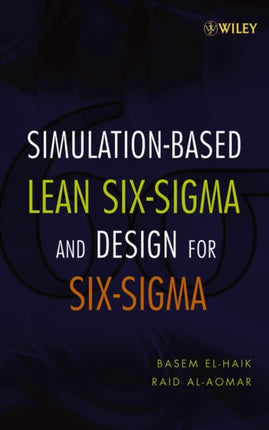 Simulation for Six Sigma Problem Solving and Continuous Improvement