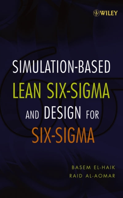 Simulation for Six Sigma Problem Solving and Continuous Improvement