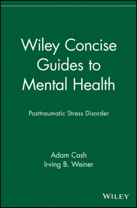 Wiley Concise Guides to Mental Health: Posttraumatic Stress Disorder