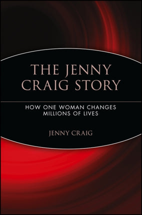 The Jenny Craig Story: How One Woman Changes Millions of Lives