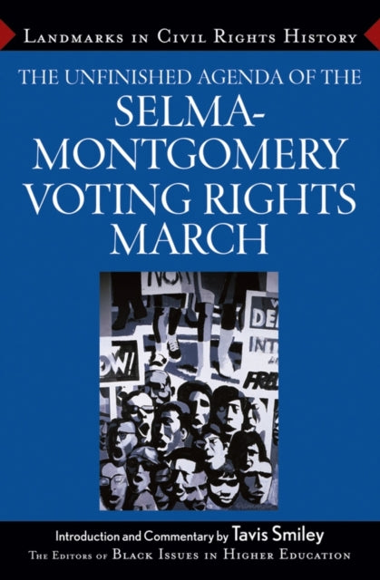 The Unfinished Agenda of The Selma-Montgomery Voting Rights March