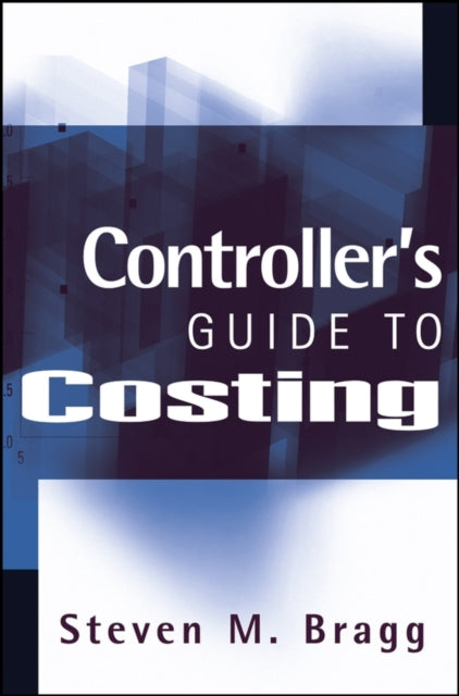 Controller's Guide to Costing