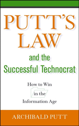 Putts Law and the Successful Technocrat
