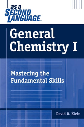 General Chemistry I as a Second Language: Mastering the Fundamental Skills