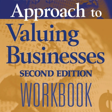 The Market Approach to Valuing Businesses Workbook