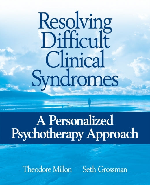 Resolving Difficult Clinical Syndromes: A Personalized Psychotherapy Approach