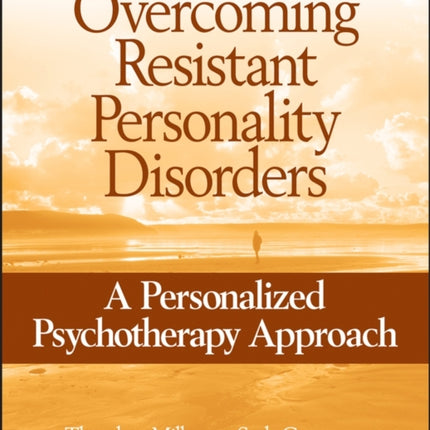 Overcoming Resistant Personality Disorders: A Personalized Psychotherapy Approach