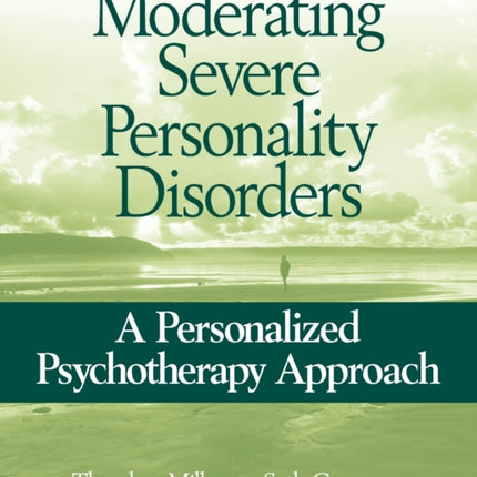 Moderating Severe Personality Disorders: A Personalized Psychotherapy Approach