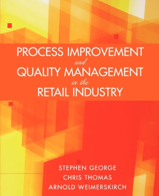 Process Improvement and Quality Management in the Retail Industry