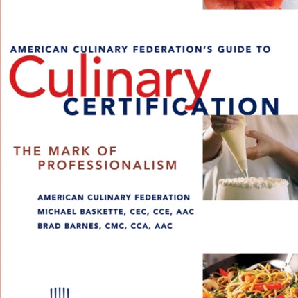 The American Culinary Federations Guide to
