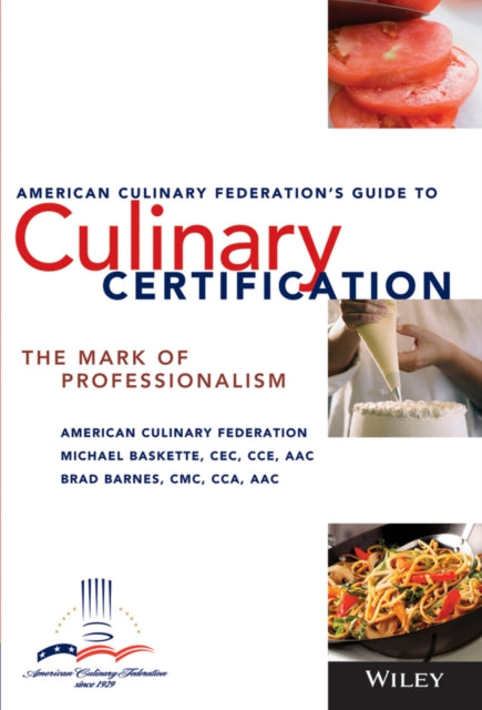 The American Culinary Federations Guide to