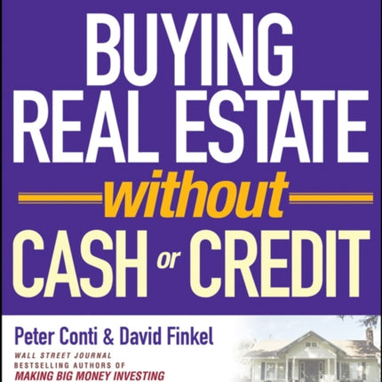 Buying Real Estate Without Cash or Credit