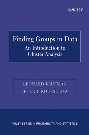 Finding Groups in Data: An Introduction to Cluster Analysis