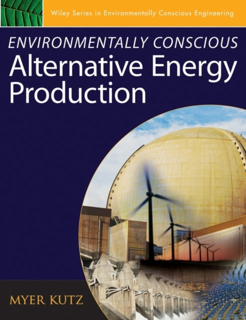 Environmentally Conscious Alternative Energy Production