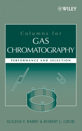 Columns for Gas Chromatography Performance and