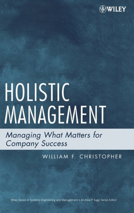 Holistic Management: Managing What Matters for Company Success