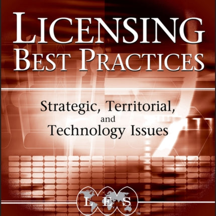 Licensing Best Practices Strategic Territorial and Technology Issues