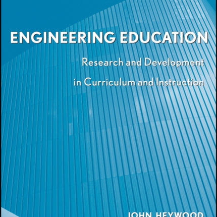 Engineering Education Research and Development in Curriculum and Instruction