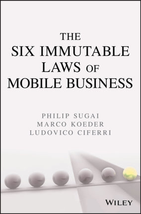 The Six Immutable Laws of Mobile Business Lessons Learned from Japan