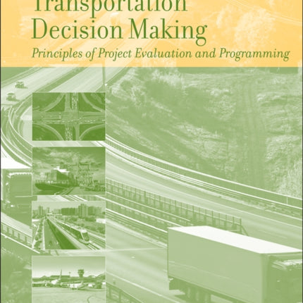 Transportation Decision Making Principles of