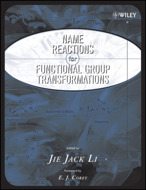 Name Reactions of Functional Group Transformations Comprehensive Name Reactions