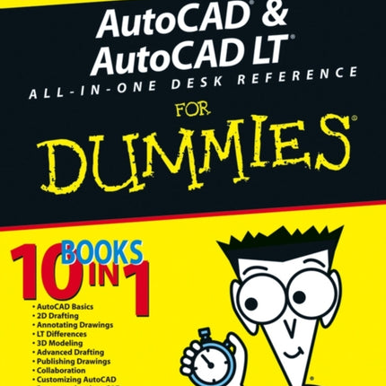 AutoCAD and AutoCAD LT All-in-One Desk Reference For Dummies