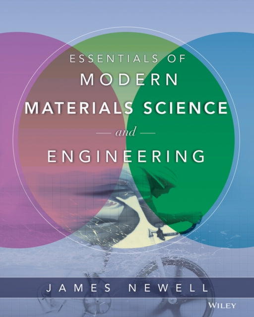 Essentials of Modern Materials Science and