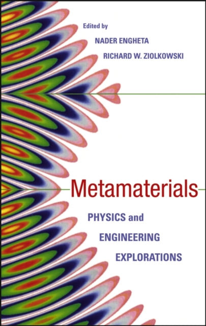 Metamaterials Physics and Engineering Explorations