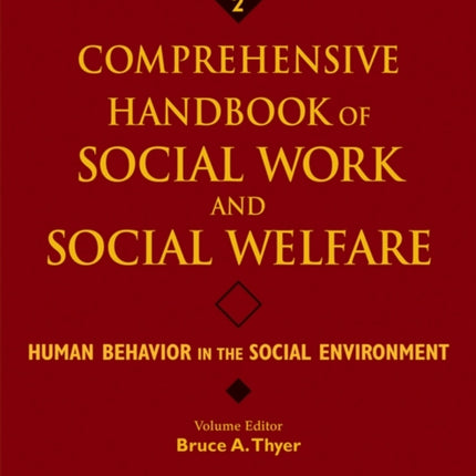 Comprehensive Handbook of Social Work and Social Welfare, Human Behavior in the Social Environment