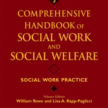 Comprehensive Handbook of Social Work and Social Welfare, Social Work Practice