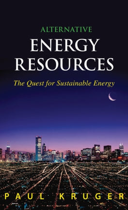 Alternative Energy Resources: The Quest for Sustainable Energy