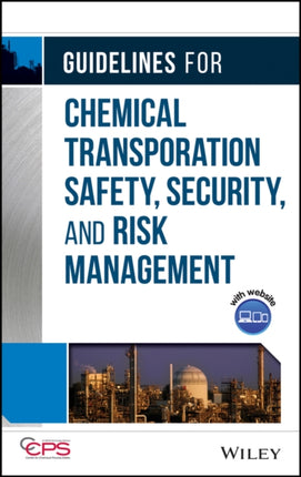 Guidelines for Chemical Transportation Safety, Security, and Risk Management