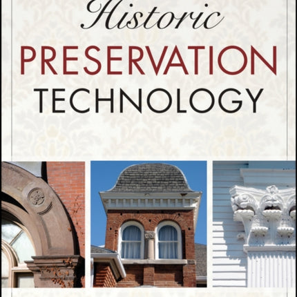 Historic Preservation Technology: A Primer