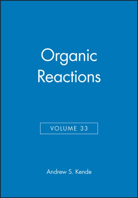 Organic Reactions Volume 33