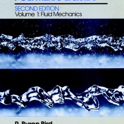 Dynamics of Polymeric Liquids, Volume 1: Fluid Mechanics