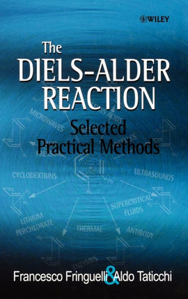 The Diels-Alder Reaction: Selected Practical Methods