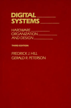 Digital Systems: Hardware Organization and Design