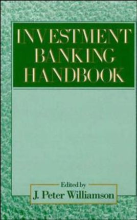 The Investment Banking Handbook