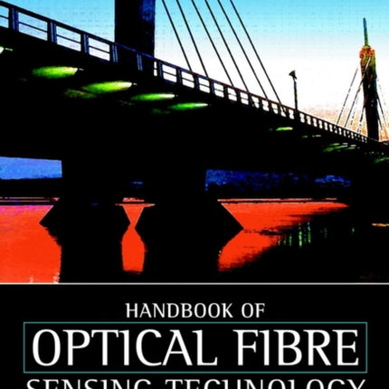Handbook of Optical Fibre Sensing Technology