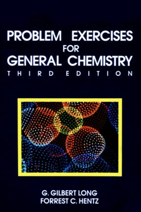 Problem Exercises for General Chemistry 3e WSE